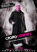 Cronocrmenes ( Nacho Vigalondo, 2007)